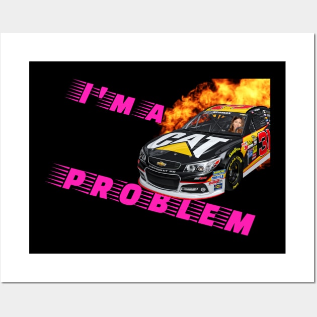 I'm a problem Wall Art by DestructoFrankenstein